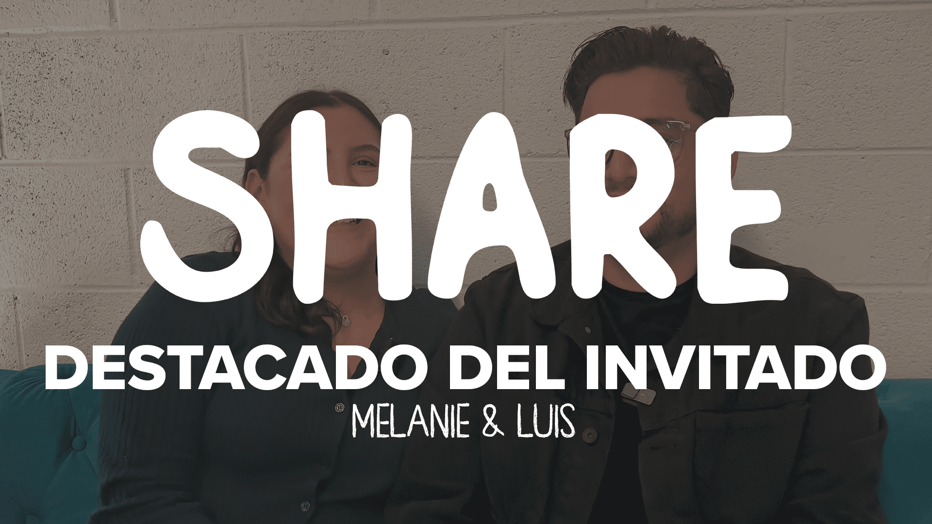 Destacado del Invitado - Melanie & Luis (Spanish)